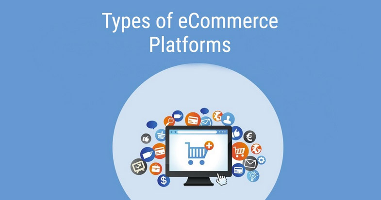 ecommerce platforms types
