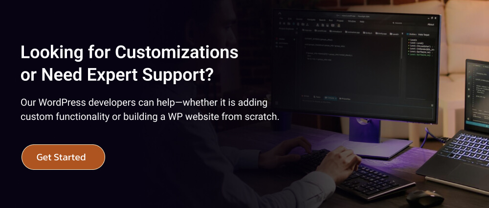 Looking for Customizations or Need Expert Support