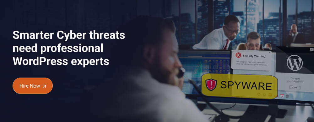 Smarter Cyber Threats Need Professional WordPress Experts