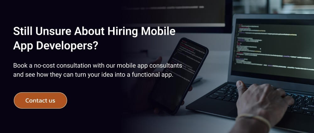 Still Unsure About Hiring Mobile App Developers